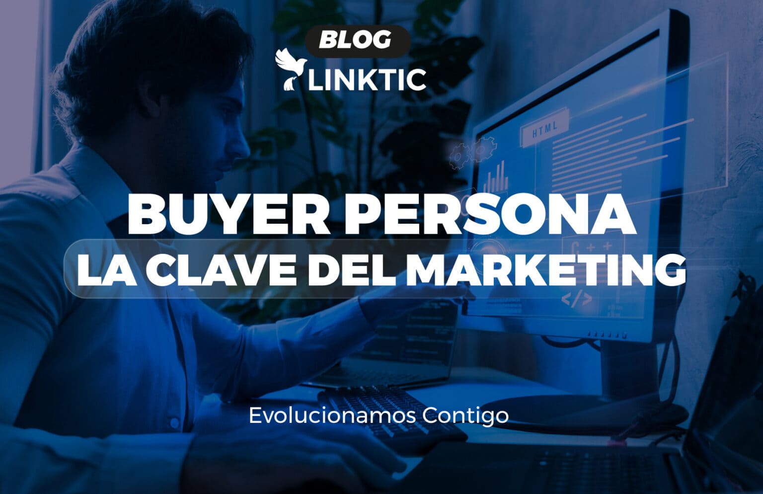 Buyer Persona: La Clave del Marketing