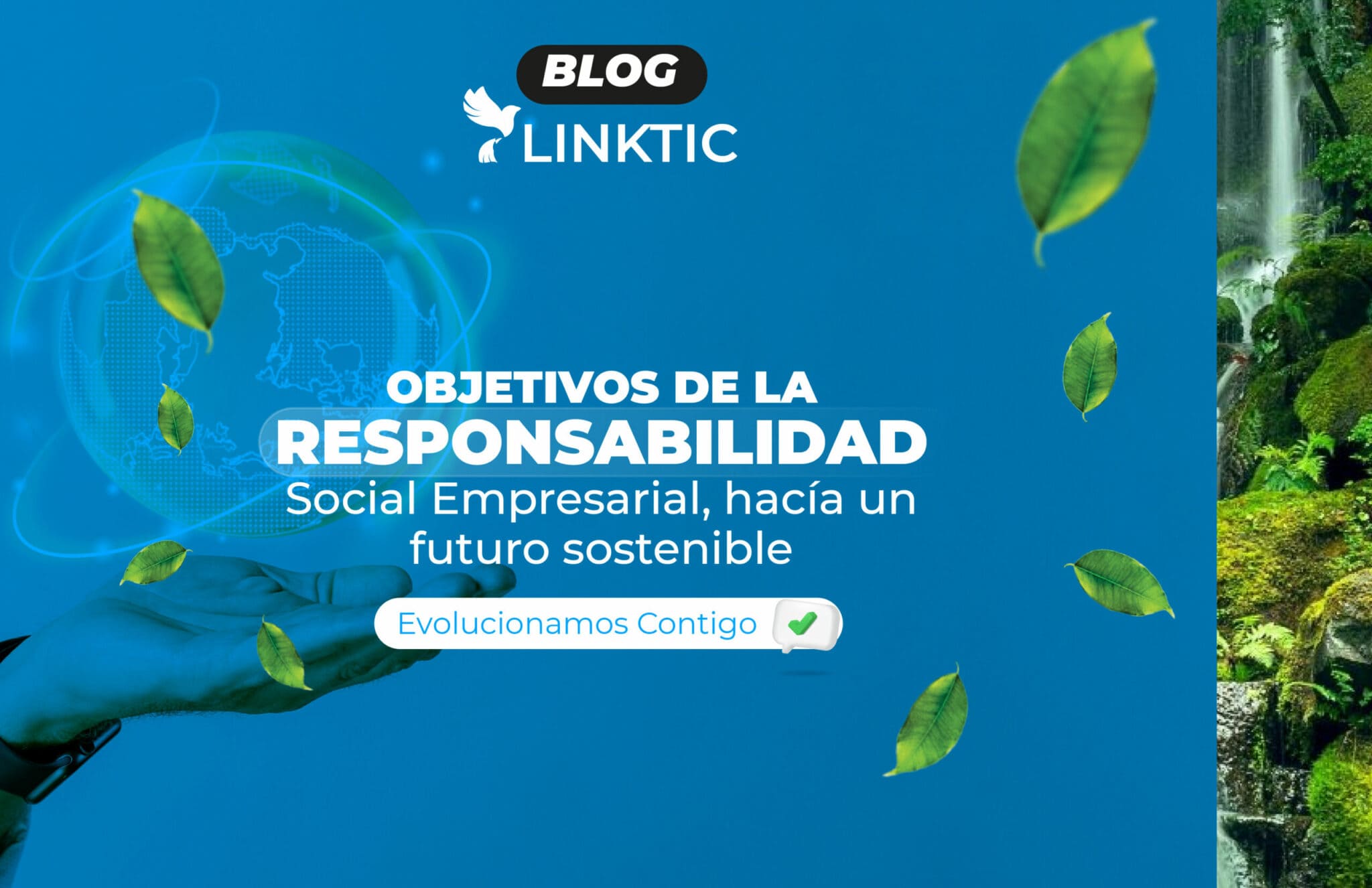 Objetivos de la Responsabilidad Social Empresarial, hacía un futuro sostenible